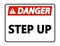 symbol Danger Step Up Wall Sign on white background