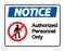 symbol Notice Authorized Personnel Only Symbol Sign On white Background