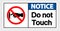 symbol Notice do not touch sign label on transparent background