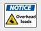 symbol Notice overhead loads Sign on transparent background