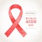 Symbol of World AIDS Day, December 1, Red ribbon.