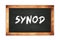 SYNOD text written on wooden frame school blackboard