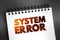 System Error text quote on notepad, concept background