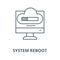 System reboot vector line icon, linear concept, outline sign, symbol