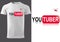 T-shirt Design with Inscription Youtuber