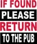 T-Shirt slogan. If found please return to the pub.