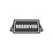 Table reserved sign vector icon