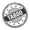 TABOO text written on black grungy round stamp