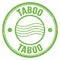 TABOO text written on green round postal stamp sign