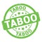 TABOO text written on green stamp sign