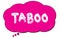 TABOO text written on a pink thought bubble