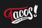 Taco â€“ Taste of Mexico logo. Vector illustration of Mexican cuisine meal with hand drawn bold lettering typography