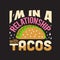 Tacos Quote and saying good for print design