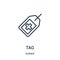 tag icon vector from science collection. Thin line tag outline icon vector illustration. Linear symbol