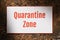 Tag on the wall with text. Quarantine Zone Concept