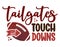 Tailgates and Touchdowns - lovely lettering quote for football season