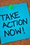 Take Action Now Note On Pinboard
