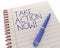 Take Action Now Pen Writing Words Notepad