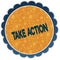 TAKE ACTION text on flower label.