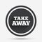 Take away sign icon. Takeaway food or drink.