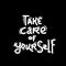 Take care of yourself lettering black white