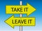 Take it or Leave It Road Signs (Vector)