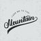 Take me to the mountain hand written typography lettering in vintage style.