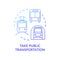Take public transportation blue concept icon