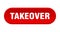 takeover button