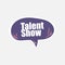 Talent show sticker, handrawn design with text