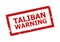 TALIBAN WARNING Red Rectangle Frame Grunge Watermark