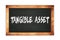 TANGIBLE  ASSET text written on wooden frame school blackboard