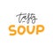 Tasty soup logo. Trendy Lettering calligraphic inscription. Black and white and colored versions. Horizontal signboard for any