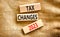 Tax changes 2023 symbol. Concept words Tax changes 2023 on wooden blocks on a beautiful canvas table canvas background. Business