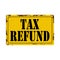 Tax Refund Antiques vintage rusty metal sign on a white background