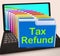 Tax Refund Folders Laptop Show Refunding Taxes Paid