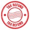 TAX REFUND text written on red round postal stamp sign