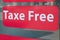 Taxe free text duty free shop sign stickers windows store on facade boutique