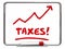 Taxes Rising Arrow Up IRS More Taxation