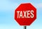 Taxes STOP sign