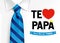 Te amo Papa, Feliz dia del padre spanish elegant lettering