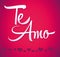 Te Amo - spanish love you lettering - calligraphy