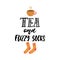 Tea and fuzzy socks - hand drawn cozy Autumn or Winter seasons holiday lettering phrase and Hugge doodles cup and warm