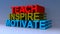 Teach inspire motivate on blue