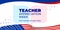 Teacher appreciation week. Vector web banner for social media, poster, card, flyer. Text Teacher appreciation week, first monday