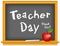 Teacher Day, national holiday on Tuesday of first full week of May, chalk text on wood frame chalkboard, thank you, big red apple.