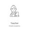 teacher icon vector from female occupations collection. Thin line teacher outline icon vector illustration. Linear symbol for use