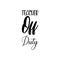 teacher off duty black letter quote