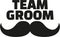 Team Groom with mustache