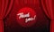 Teather stage with red heavy curtain with Thank you handwritten